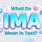 what do ima mean in text