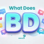 What Does BD? Text, Slang & Social Media Explained In 2026