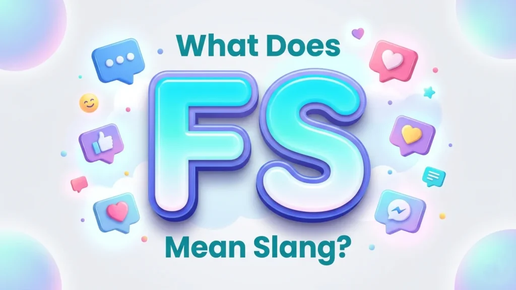 what does fs mean slang