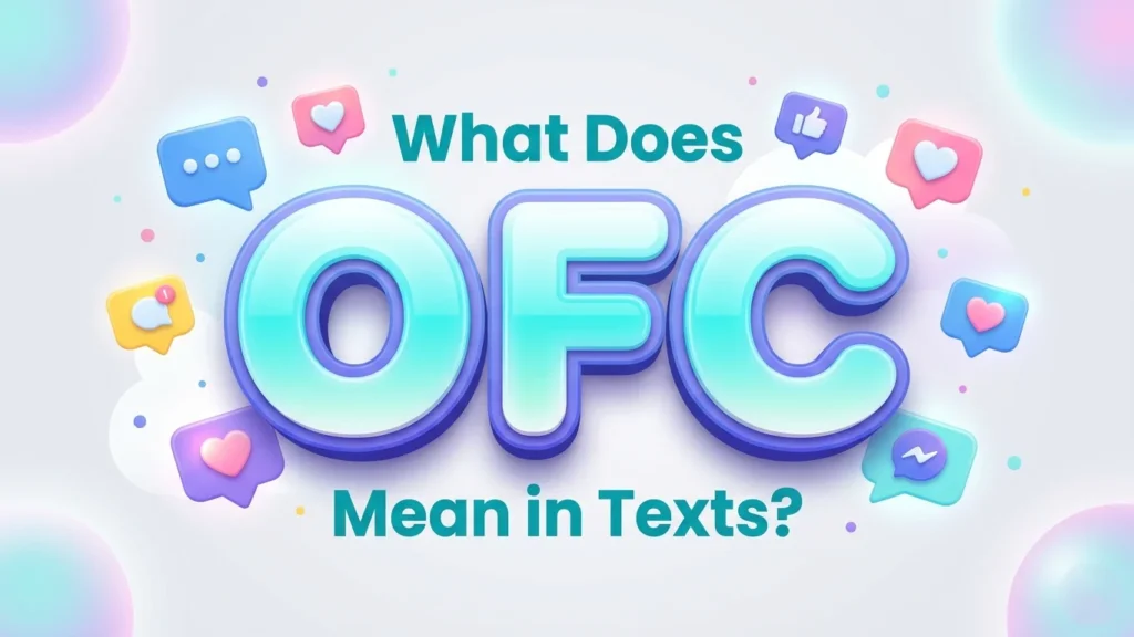 what does ofc mean in texts