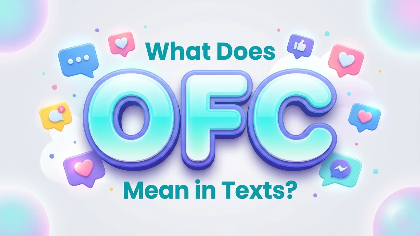 what does ofc mean in texts