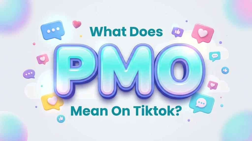 what does pmo mean on tiktok