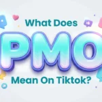 What Does PMO Mean on TikTok? Complete Meaning Guide