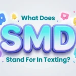 what does smd stand for in texting
