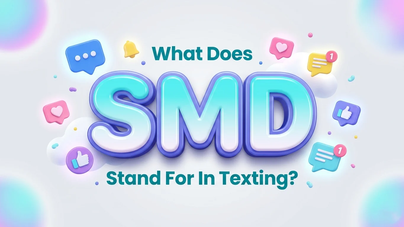 what does smd stand for in texting