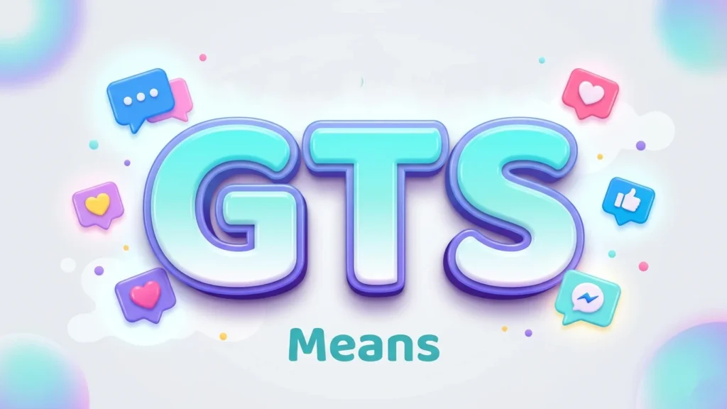 gts means