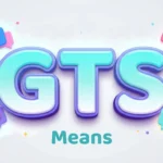 gts means