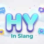 hy in slang