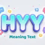 HYY Meaning Text: Definition, Uses & Social Media Guide