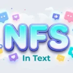 NFS in Text Meaning: Definition, Uses & Examples