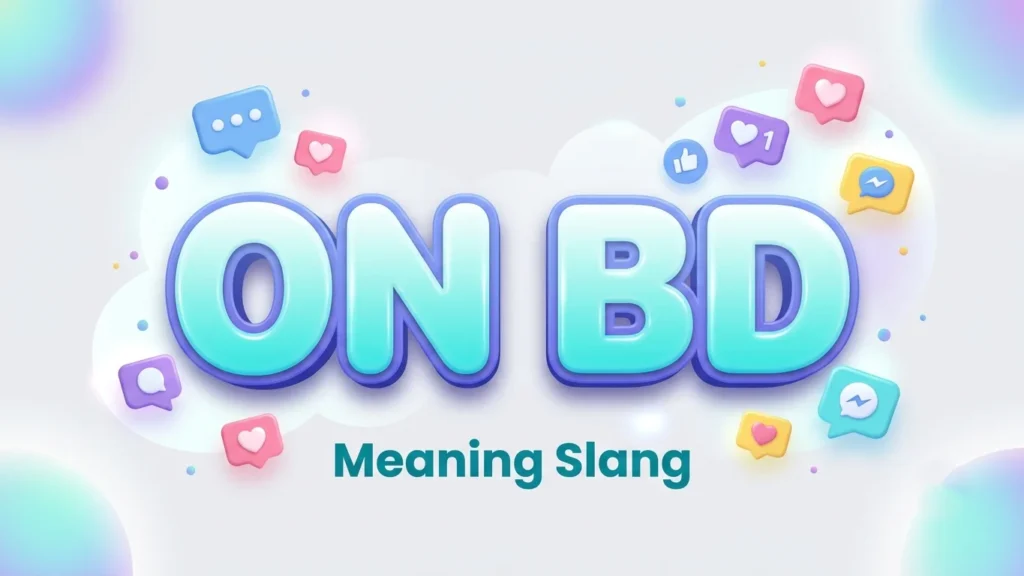 on bd meaning slang