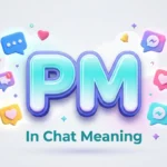 pm in chat meaning
