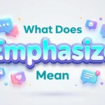 what does emphasize mean