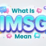 What is IMSG Mean? Complete Texting Meaning Guide