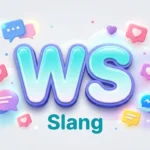 ws slang