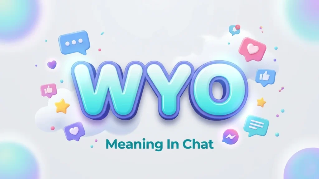 wyo meaning in chat