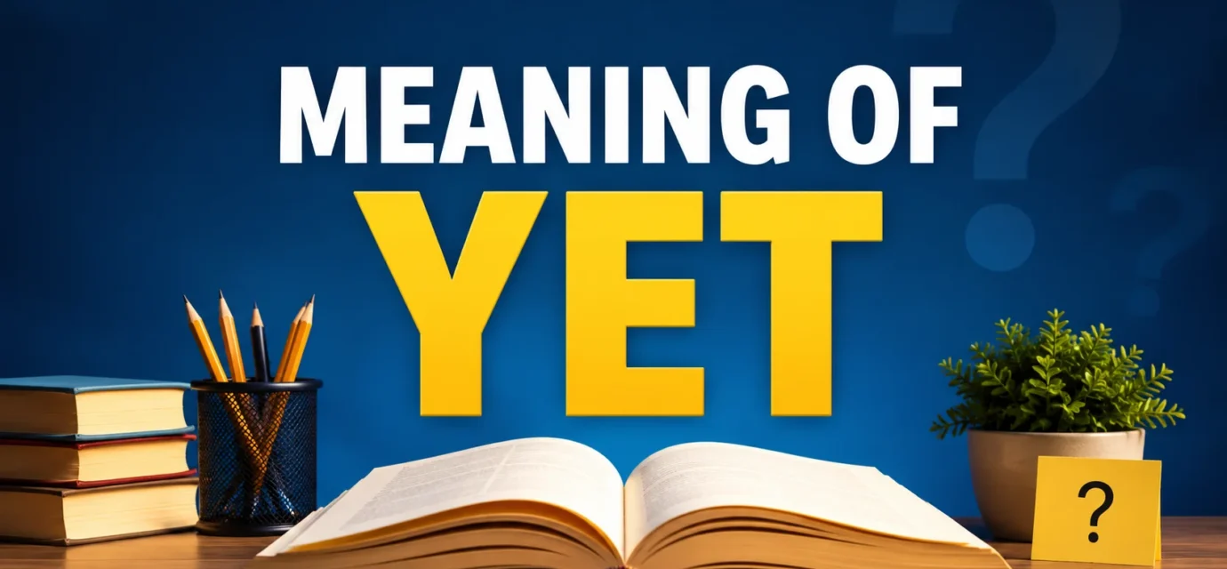 meaning-of-yet