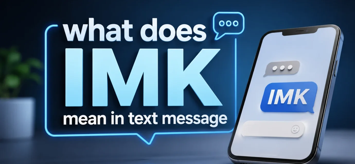 what-does-imk-mean-in-text-message