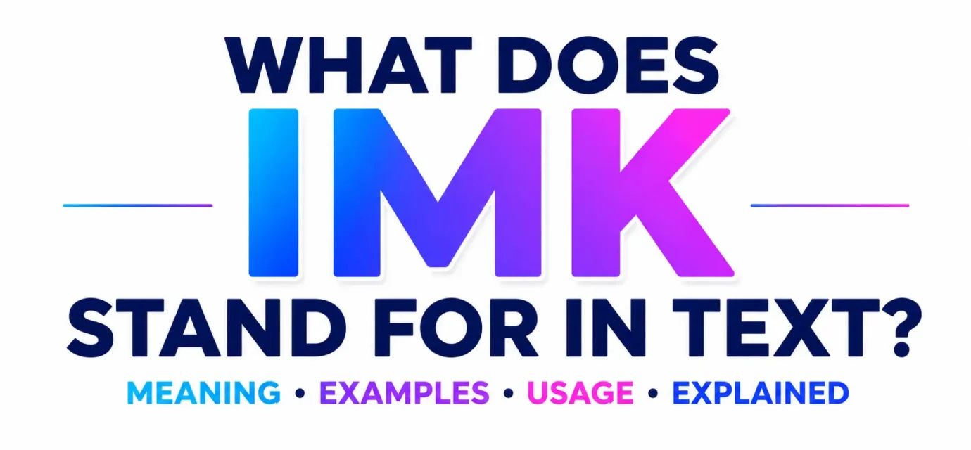 what-does-imk-stand-for-in-text